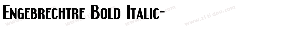 Engebrechtre Bold Italic字体转换